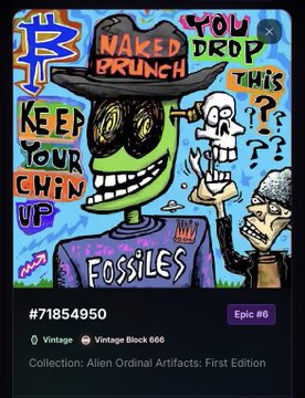 A digital artwork resembling a Pez dispenser of a green-faced character wearing a hat labeled 'NAKED BRUNCH,' with text reading 'KEEP YOUR CHIN UP' and 'YOU DROP THIS,' titled 'FOSSILS' as part of the Alien Ordinal Artifacts collection.