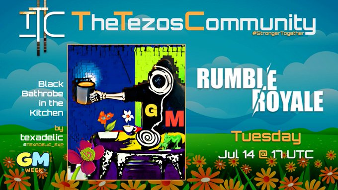Promotional graphic for TheTezosCommunity featuring artwork titled 'Black Bathrobe in the Kitchen' by texadelic, advertising 'Rumble Royale' on Tuesday July 14 at 17 UTC as part of GM Week 3.
