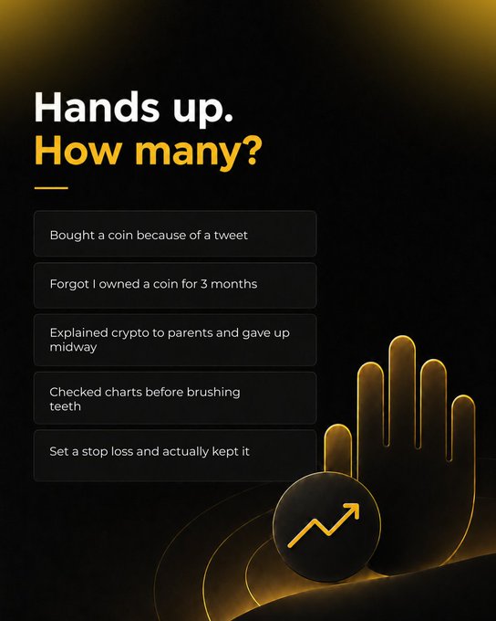 A dark-themed social media graphic titled "Hands up. How many?" lists five relatable crypto investor behaviors—from impulsively buying based on tweets to checking charts before brushing teeth—with a glowing golden hand icon beside a rising-chart coin. It pairs with the caption to humorously call out how crypto communities tend to go silent when acknowledging disciplined trading habits.