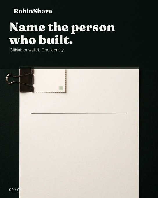 A promotional graphic for RobinShare with the headline 'Name the person who built.' and subtitle 'GitHub or wallet. One identity.' featuring an image of a clipboard with blank paper, marked 02/05.