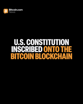 The image features a black background with white text that reads "U.S. Constitution inscribed onto the Bitcoin blockchain". The text is written in an orange font, which stands out against the black background. Below this title, there's a small image of a blockchain with the words "We the People" written on it. This image suggests that someone has inscribed the entire title of the post into the Bitcoin blockchain using a single transaction. The text is confirmed to be permanent and has been embedded in the network.