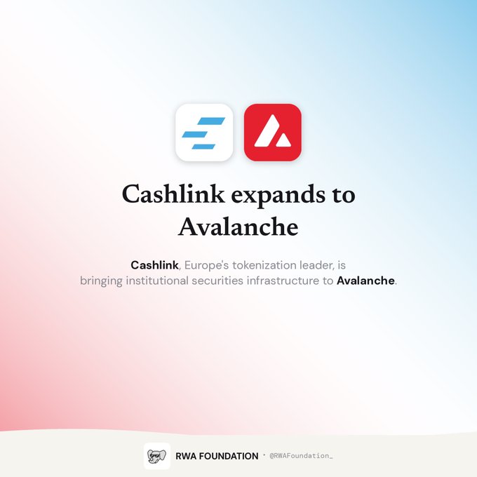 Announcement graphic stating 'Cashlink expands to Avalanche' with logos for Cashlink and Avalanche, noting Cashlink is Europe's tokenization leader bringing institutional securities infrastructure to Avalanche, posted by RWA Foundation.