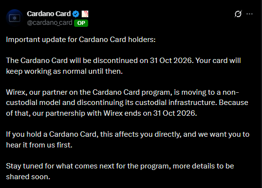 A screenshot from Cardano Card (@cardano_card) announces that “The Cardano Card will be discontinued on 31 Oct 2026” and that cards will keep working normally until then.
