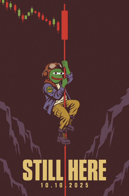A poster with the text 'STILL HERE 10.10.2025' depicting a Pepe the Frog character in aviator gear climbing a red candlestick chart.