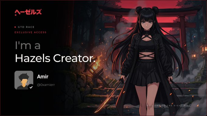 An anime-style graphic stating 'I'm a Hazels Creator' for user 'Amir' (@0xamierr) under 'HAZELUS EXCLUSIVE ACCESS', featuring an illustration of a female character in dark clothing with a sword against a red torii gate background.