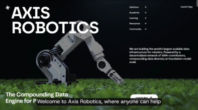 The homepage for 'AXIS ROBOTICS' featuring a robotic arm on grass, with navigation links for Solutions, Academic, Learning, Resources, and Community, and text stating 'We are building the world's largest scalable data infrastructure for robotics' along with 'The Compounding Data Engine for [P] Welcome to Axios Robotics, where anyone can help'.