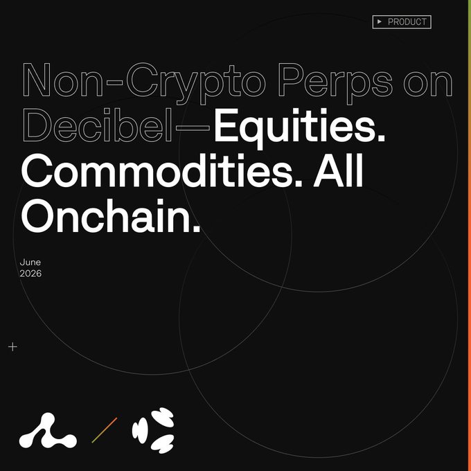 The image features a black background with white text that reads "Non-Crypto Perps on Decibels. Equities, Commodities. All Onchain." The text is arranged in a way that makes it easy for viewers to understand what the post is about. There are also logos of different companies and assets related to the post's theme.