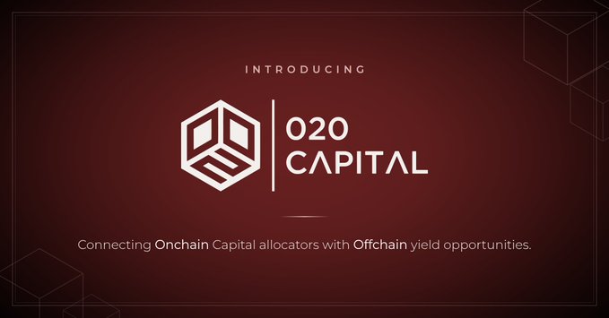 A promotional banner introducing 'O2O CAPITAL' with the tagline 'Connecting Onchain Capital allocators with Offchain yield opportunities' on a dark red background.