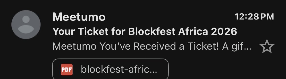 A mobile email notification from Meetumo at 12:28 PM with the subject 'Your Ticket for Blockfest Africa 2026' and an attached PDF named 'blockfest-afric...'.