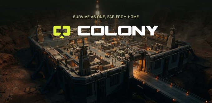 Promotional artwork for a game called 'COLONY' with the tagline 'SURVIVE AS ONE, FAR FROM HOME,' depicting a large industrial fortress structure in a dark, atmospheric landscape.