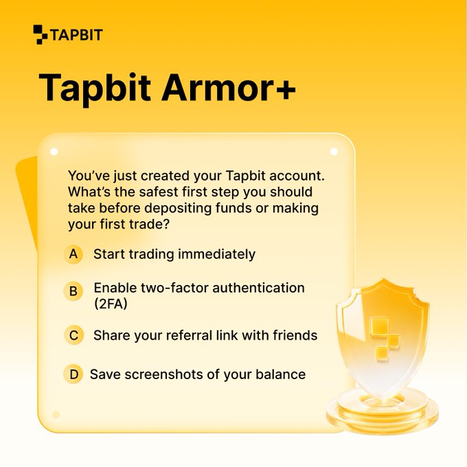 A yellow-themed informational graphic titled 'Tapbit Armor+' asking a multiple-choice question about the safest first step after creating a Tapbit account, with the correct answer being 'B) Enable two-factor authentication (2FA).'