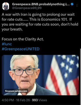 A Greenpeace X post features an image of Federal Reserve Chair Jerome Powell alongside text arguing that a war with Iran would prolong the wait for interest rate cuts, advising followers to "Focus on the Clarity Act" with hashtags #lunc and #GreenpeaceUNITED.