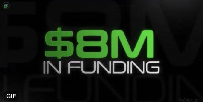 A graphic displaying '$8M IN FUNDING' in green and white text on a black background, labeled as a GIF with beldex.io watermark.