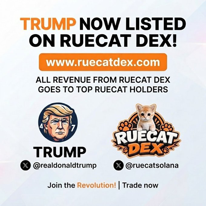 Promotional advertisement announcing 'TRUMP NOW LISTED ON RUECAT DEX!' with the website www.ruecatdex.com, stating that all revenue goes to top Ruecat holders, featuring Trump's X handle @realdonaldtrump and Ruecat's @ruecatsolana.