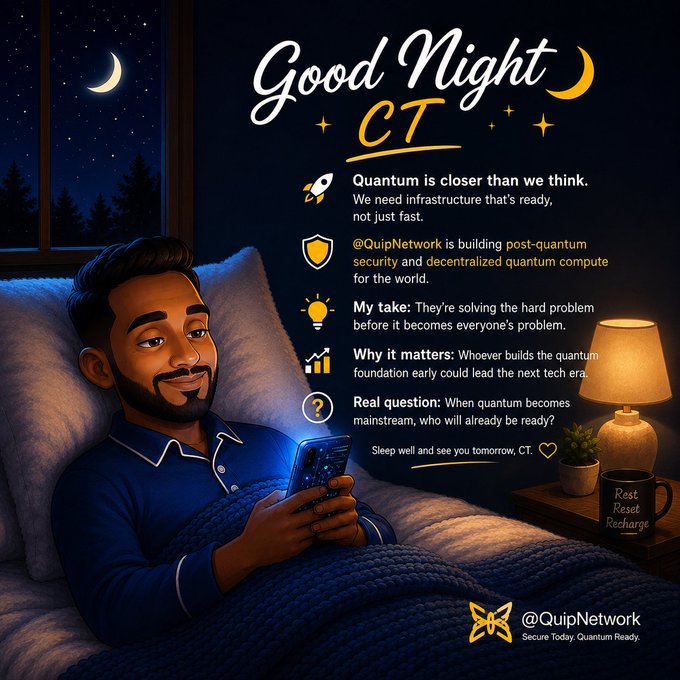 A 'Good Night CT' crypto-themed illustration showing a man in bed looking at his phone, with text about QuipNetwork building post-quantum security infrastructure.