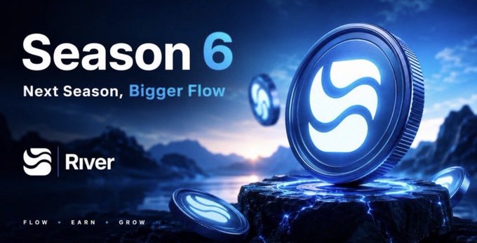 Promotional graphic for 'Season 6' with the tagline 'Next Season, Bigger Flow', featuring a large blue coin with an 'S' logo and the 'River' brand name.