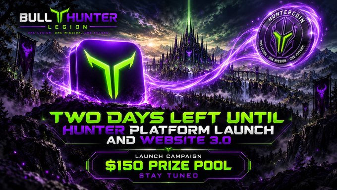 A promotional graphic for Bull Hunter Legion announces 'Two days left until Hunter platform launch and website 3.0' with a $150 prize pool, featuring the Huntercoin logo over a fantasy castle landscape.