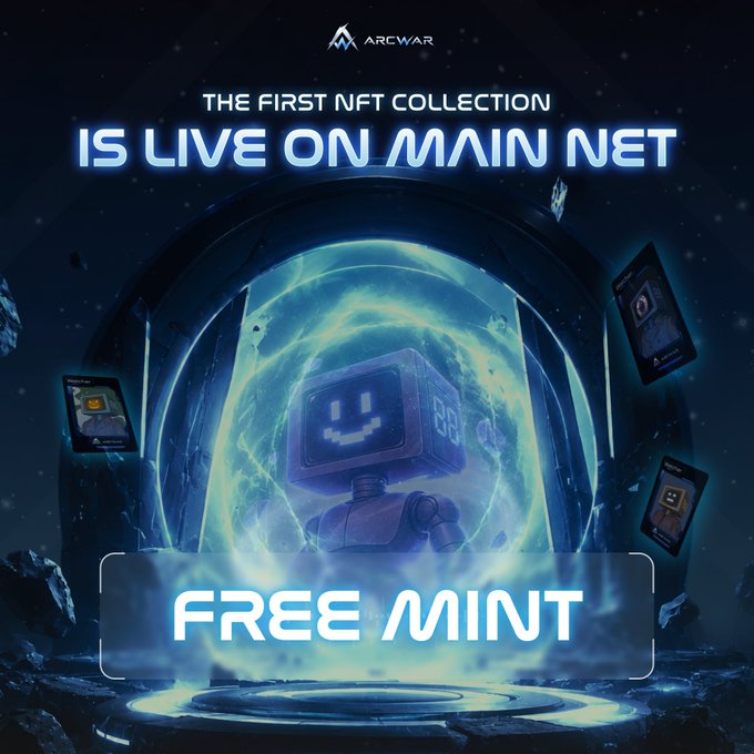 A promotional graphic for Arcwar featuring a pixel-art robot NFT emerging from a glowing blue portal, with the text "THE FIRST NFT COLLECTION IS LIVE ON MAIN NET" at the top and a prominent "FREE MINT" call-to-action button, advertising the launch of "The Watchers" NFT collection on Arc mainnet.