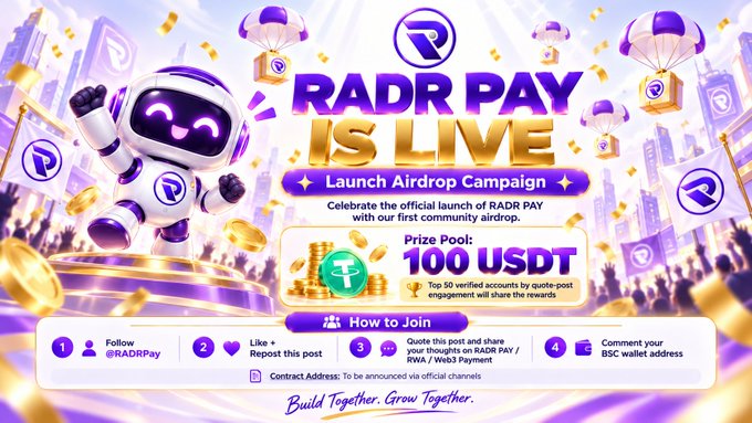 A vibrant purple and gold promotional banner announces "RADR PAY IS LIVE" featuring a cartoon astronaut mascot and a "Launch Airdrop Campaign" with a 100 USDT prize pool for the top 50 verified accounts, promoting the official launch of the $RADRP token on Binance Smart Chain with contract address 0xaab3e862a3b30415b47031b4981c5c4c538b2702. The accompanying post celebrates the high-debounced token's launch, noting its LP pool exceeding 1M USDT and initial market cap of 2M USDT, while the user joins the official airdrop event by completing the steps shown in the image: following @RADRPay, liking/reposting the post, and sharing their thoughts with their BSC wallet address.