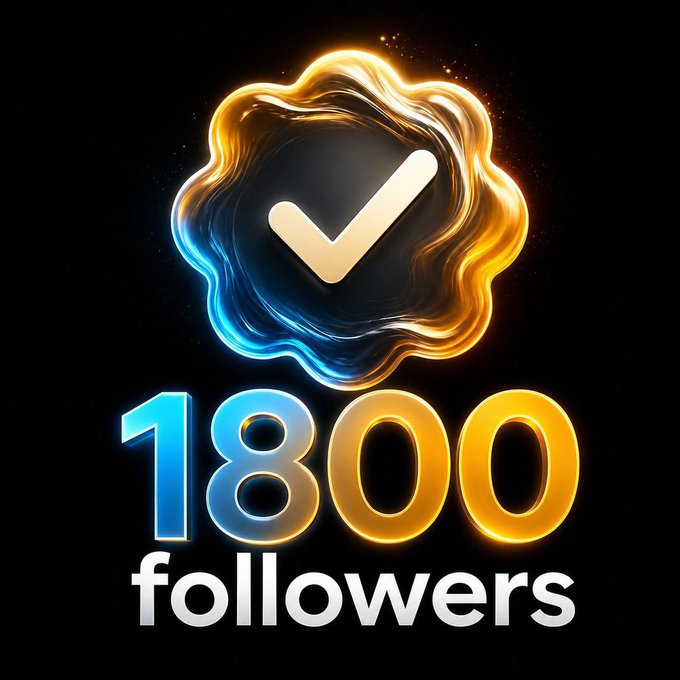 A celebratory graphic featuring a glowing checkmark badge with gold and blue flames, displaying '1800 followers' on a black background.