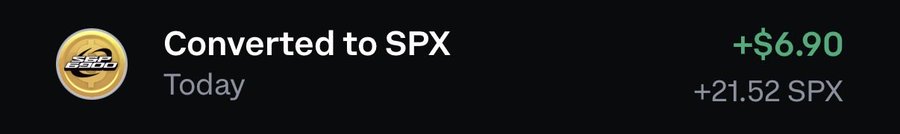A notification on a dark background shows a conversion to SPX (S&P 500 token) today, gaining +$6.90 or +21.52 SPX.