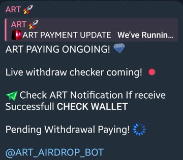 A screenshot of a Telegram chat about 'ART PAYMENT UPDATE' showing messages: 'ART PAYING ONGOING!', 'Live withdraw checker coming!', 'Check ART Notification If receive Successfull CHECK WALLET', and 'Pending Withdrawal Paying!'.