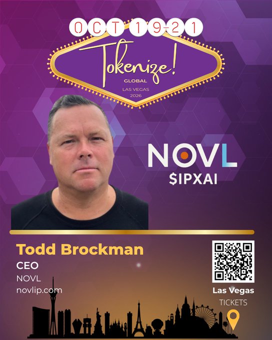 A promotional flyer for the Tokenize! Global conference on Oct 19-21 in Las Vegas 2026 features CEO Todd Brockman of NOVL ($IPXAI) with a QR code for tickets.