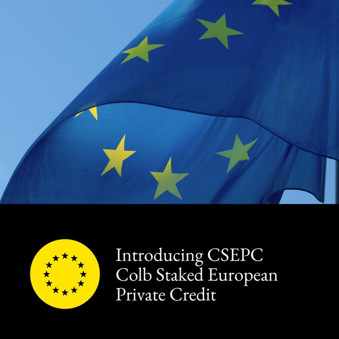 A European Union flag waves against a blue sky above a black banner that reads 'Introducing CSEPC Colb Staked European Private Credit' with a yellow stars logo.