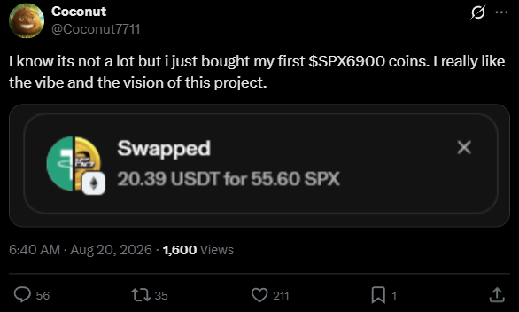 A screenshot of a tweet by user "@Coconut7711" shows they swapped 20.39 USDT for 55.60 SPX ($SPX6900) coins, sharing their enthusiasm for joining the SPX6900 community. The image complements the message by visually confirming the author's first purchase of SPX6900 tokens, illustrating the support and belief in the project's vision expressed in the accompanying post.