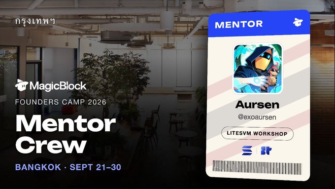 The image is a promotional graphic for MagicBlock's "Founders Camp 2026" Mentor Crew event in Bangkok from Sept 21-30, featuring a mentor ID card for "Aursen" (@exoaursen), who will lead a LiteSVM Workshop, as referenced in the post highlighting him as the creator of LiteSVM.