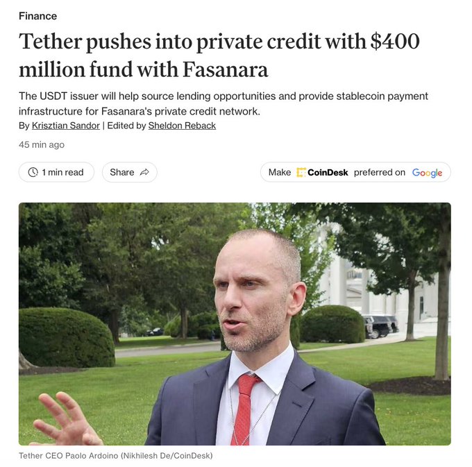 The image shows a CoinDesk Finance article headlined "Tether pushes into private credit with $400 million fund with Fasanara," featuring a photo of Tether CEO Paolo Arduino. The article and accompanying post detail Tether's USDT-backed $400 million fund with Fasanara Capital, targeting up to $3 billion to facilitate cross-border lending across 60+ countries.