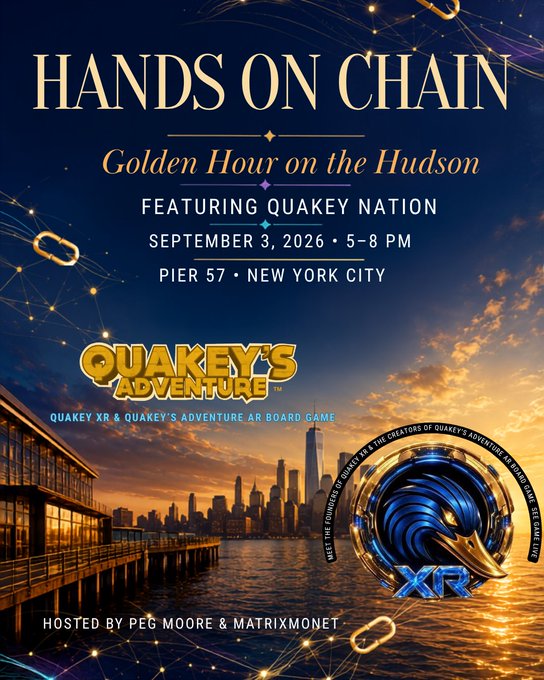 A promotional poster for 'HANDS ON CHAIN: Golden Hour on the Hudson' featuring Quakey Nation, scheduled for September 3, 2026, from 5-8 PM at Pier 57, New York City, hosted by Peg Moore & MatrixMonet, with Quakey's Adventure and XR logos visible against a New York skyline at sunset.