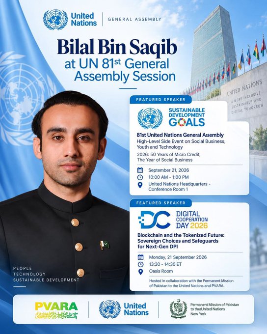 A promotional poster for Bilal Bin Saqib speaking at the UN 81st General Assembly Session, featuring events on Sustainable Development Goals and Digital Cooperation Day 2026, hosted by PVARA and Pakistan's Permanent Mission to the UN.