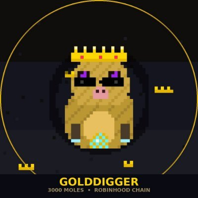 A pixel-art crowned mole character set against a dark circular backdrop with small golden pixel accents, labeled "GOLDDIGGER — 3000 MOLES • ROBINHOOD CHAIN" — visually representing the 3,000 pixel-art mole collection tied to the $GOLD mining project on Robinhood Chain as announced in the collaboration post.