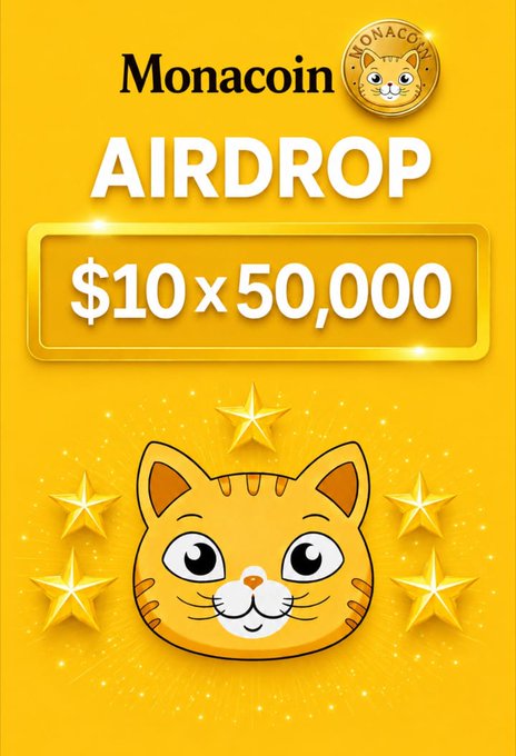 The image is a promotional graphic for a "Monacoin AIRDROP" offering "$10 x 50,000" to participants, featuring a cartoon orange cat face surrounded by gold stars on a yellow background. It visually supports the accompanying post's claim that every wallet will receive 10,000,000 $MONA tokens, using the cat mascot to brand the airdrop campaign.
