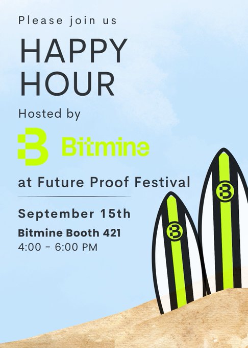 A promotional graphic invites attendees to a "Happy Hour" hosted by Bitmine at the Future Proof Festival on September 15th from 4:00–6:00 PM at Bitmine Booth 421. The design features the Bitmine logo and two striped surfboards with the company's "B" emblem on a sandy beach background, aligning with the post's announcement of the team's presence at the booth.