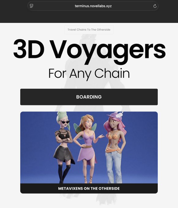 A website screenshot for terminus.novellabs.xyz titled '3D Voyagers For Any Chain' features a 'BOARDING' button and showcases three cartoon-style female characters labeled 'METAVIXENS ON THE OTHERSIDE.'