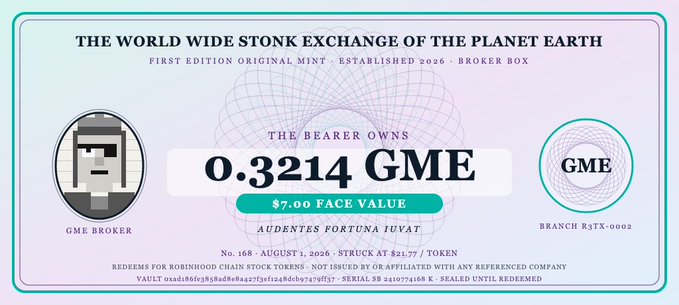 A novelty 'GME STONK' certificate styled like a bond, declaring 'THE BEARER OWNS 0.3214 GME' with a $7.00 face value, struck at $21.77/token on August 1, 2026.