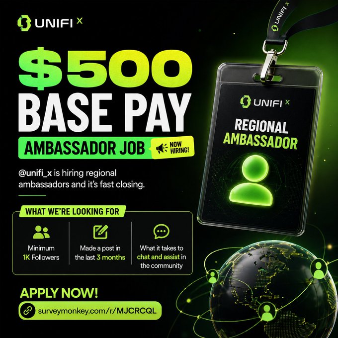 A green-and-black promotional graphic for UNIFI X advertising a 'REGIONAL AMBASSADOR' job offering '$500 BASE PAY', requiring a minimum of 1K followers and recent posting activity, with an application link.