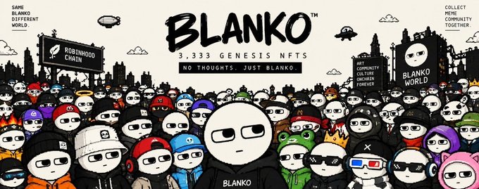 A promotional banner for "BLANKO - 3,333 Genesis NFTs" featuring a crowd of diverse cartoon character mascots in front of a city skyline, with text promoting the "Sane Blanko Different World," "Robinhood Chain," "Art Community Culture Onchain Forever," and "Collect Meme Community Together." The image supports the giveaway post by advertising the Blanko NFT collection and its official branding for the 7 free mint spots.