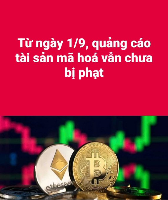 An image with Vietnamese text 'Từ ngày 1/9, quảng cáo tài sản mã hóa vẫn chưa bị phạt' (From 9/1, crypto asset advertising is still not penalized) over physical Bitcoin and Ethereum coins.