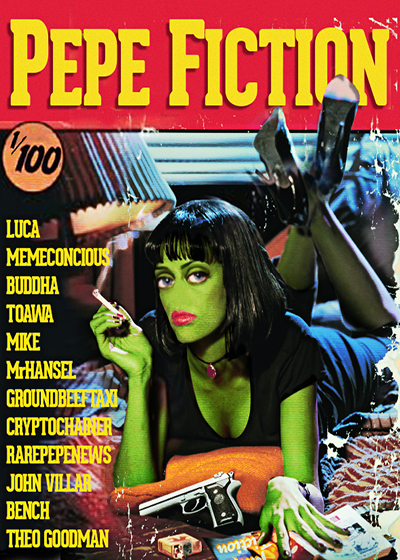 A 'PEPE FICTION' poster styled like a Pulp Fiction movie cover features a green-skinned woman with short black hair holding a cigarette, with '1/100' in the corner and a list of artist names including LUCA, MEMECONCIOUS, BUDDHA, TOAWA, MIKE, and several others.