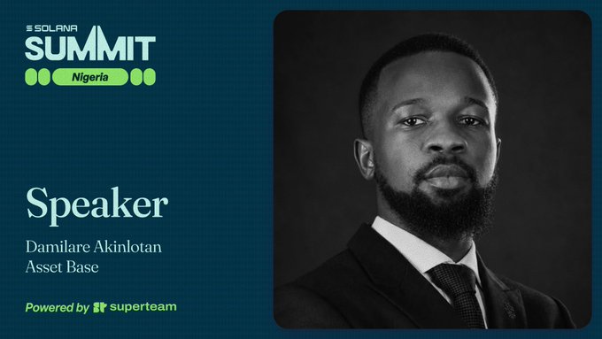 A speaker announcement graphic for Solana Summit Nigeria features Damilare Akinlotan from Asset Base, with his professional headshot displayed alongside the event's logo powered by Superteam. The design uses a dark background with green and white accents, matching the post's announcement of his role as a featured speaker at the upcoming summit.