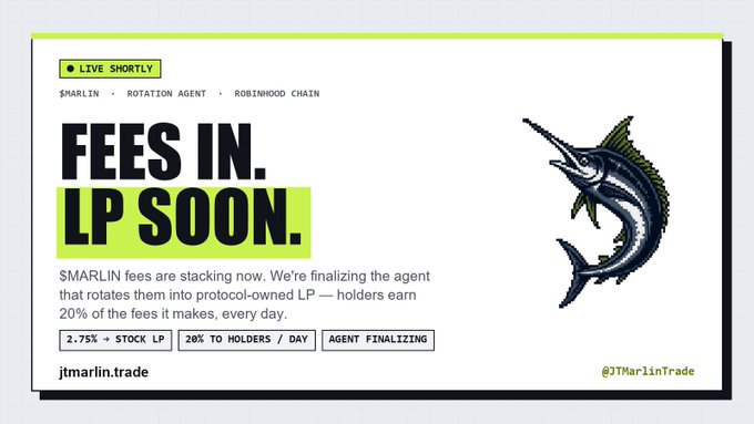 A promotional graphic announces "FEES IN. LP SOON." for SMARLIN, highlighting that fees are accumulating while a Rotation Agent on Robinhood Chain is being finalized to convert them into protocol-owned LP, with holders earning 20% of daily fees. The design features a marlin fish illustration, tags reading "2.75% → STOCK LP," "20% TO HOLDERS / DAY," and "AGENT FINALIZING," along with the website jtmarlin.trade and handle @JTMarlinTrade, visually reinforcing the post's message about compounding fee distribution.