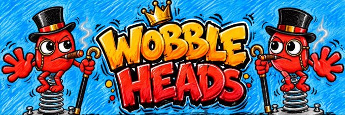 Colorful cartoon logo for "WOBBLE HEADS" featuring two red characters in top hats holding canes against a blue sketched background.