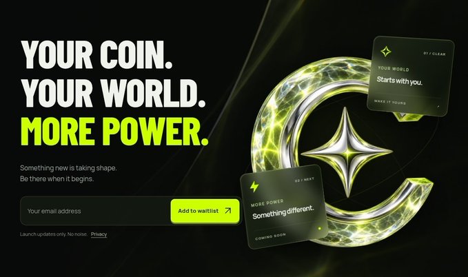 A promotional landing page featuring the bold tagline "YOUR COIN. YOUR WORLD. MORE POWER." alongside a futuristic green-and-black "C" logo with a four-point star, displaying two teaser cards that read "YOUR WORLD - Starts with you" (01-CLEAR) and "MORE POWER - Something different" (02-NEXT), while visitors can only submit their email to "Add to waitlist" with no additional information about the project available, supporting the post's concerns about limited transparency and potential scam risk.