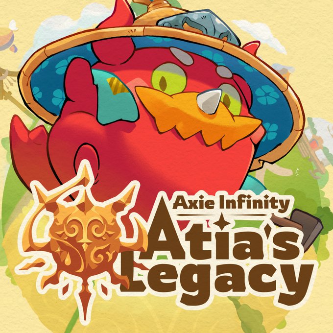 A promotional graphic for Axie Infinity's 'Atia's Legacy' update featuring a red bird-like character wearing a sombrero.
