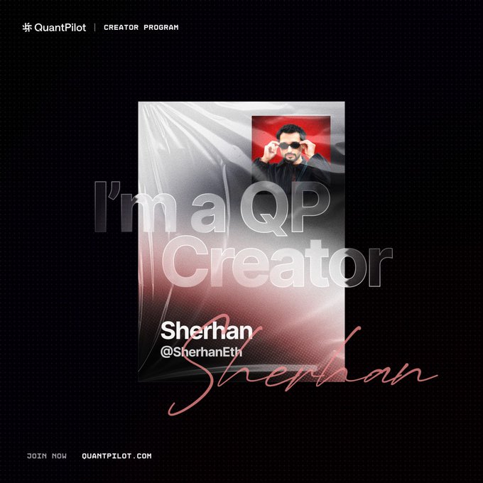 Promotional graphic for the QuantPilot Creator Program featuring a 'I'm a QP Creator' badge with a photo of Sherhan (@SherhanEth) and the website quantpilot.com.