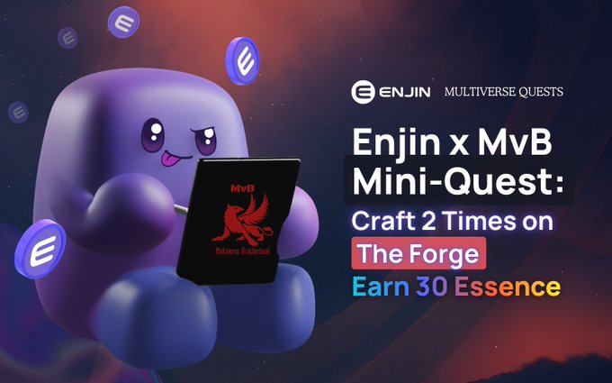A promotional graphic for 'ENJIN MULTIVERSE QUESTS' advertising an 'Enjin x MvB Mini-Quest' to craft items on 'The Forge' and earn 30 Essence, featuring a purple Enjin character.