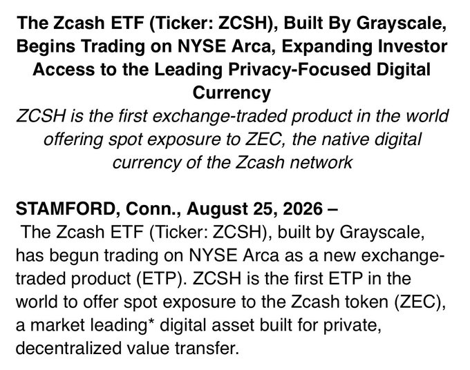 A press release announces that the Zcash ETF (Ticker: ZCSH), built by Grayscale, has begun trading on NYSE Arca, marking the world's first exchange-traded product offering spot exposure to ZEC. The announcement, dated August 25, 2026 from Stamford, Conn., directly relates to the post confirming that "ZCSH is officially live."